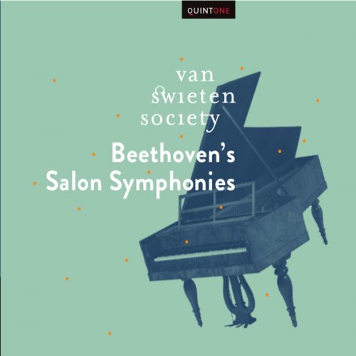Van Swieten Society - Beethoven's Salon Symphonies (2014)