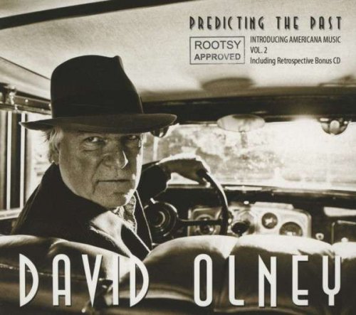 David Olney - Predicting The Past (Introducing Americana Music Vol.2) (2013)