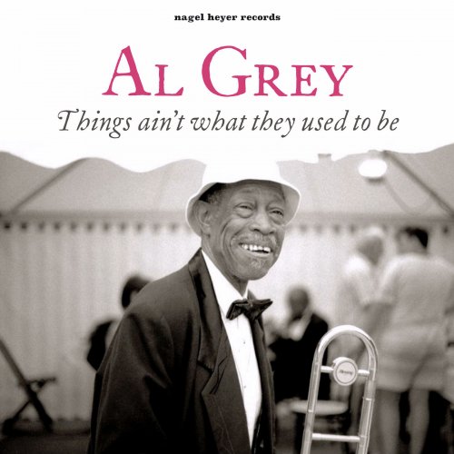 Al Grey - Things Ain't What They Used to Be (2018)