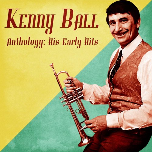 Kenny Ball - Anthology: His Early Hits (Remastered) (2021)