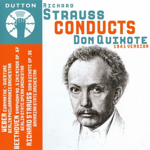 Berlin Philharmonic Orchestra, Berlin State Opera Orchestra - Richard Strauss Conducts Don Quixote (2012)