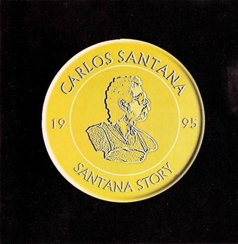 Carlos Santana - Santana Story (1995)