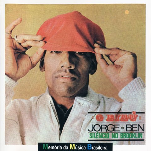Jorge Ben - O Bidu: Silencio No Brooklin (1969) FLAC