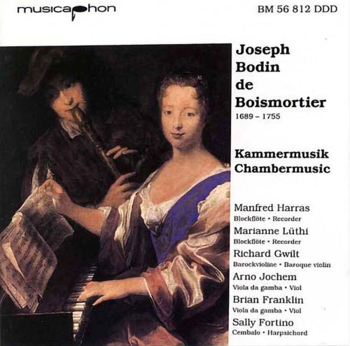 Manfred Harras, Marianne Luthi, Richard Gwilt, Arno Jochem, Brian Franklin, Sally Fortino - Boismortier: Kammermusik / Chamber music (1992)