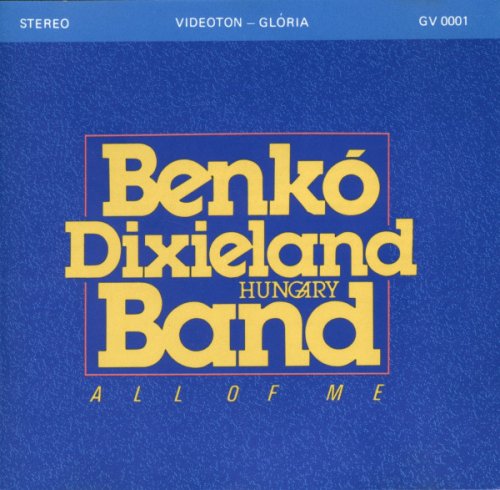 Benko Dixieland Band - All Of Me (1989)