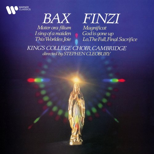 Choir of King's College, Cambridge - Bax & Finzi: Choral Music (1986/2021)