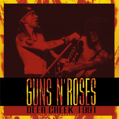 Guns N' Roses - Deer Creek 1991 (2021)