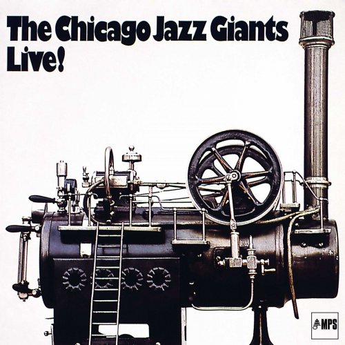 Wild Bill Davison, Bob Wilber, Eddie Hubble, Ralph Sutton, Isla Eckinger & Cliff Leeman - The Chicago Jazz Giants Live! (Remastered) (2017) [Hi-Res]