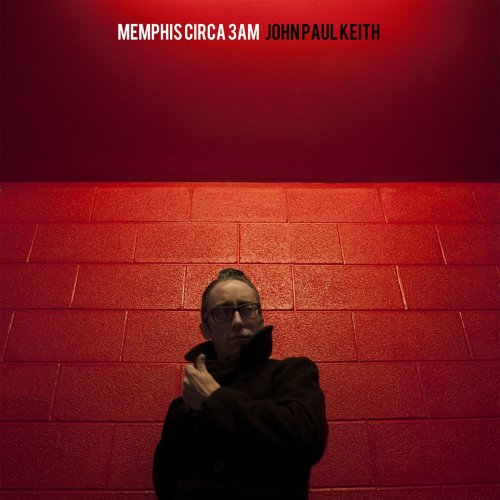 John Paul Keith - Memphis Circa 3am (2013)
