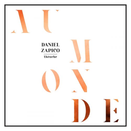 Daniel Zapico - Au monde (2020)