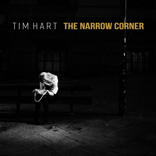 Tim Hart - The Narrow Corner (2018)