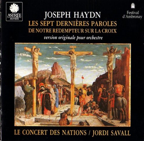 Les Concerts des Nations, Jordi Savall - Haydn: Les Sept dernieres Paroles de Notre Redempteur sur la Croix (1991) CD-Rip