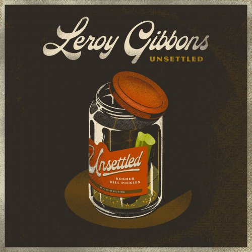 Leroy Gibbons - Unsettled (2021)