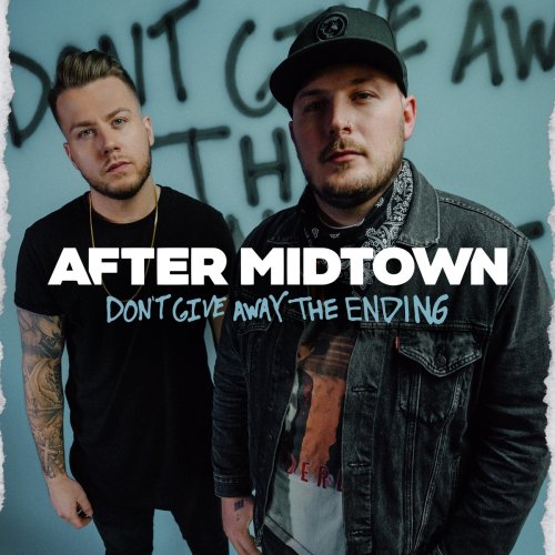 After Midtown - Don't Give Away The Ending (2021)