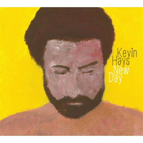 Kevin Hays - New Day (2015) FLAC