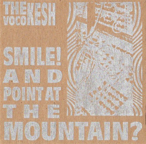 Vocokesh - Smile! And Point At The Mountain? (1995)