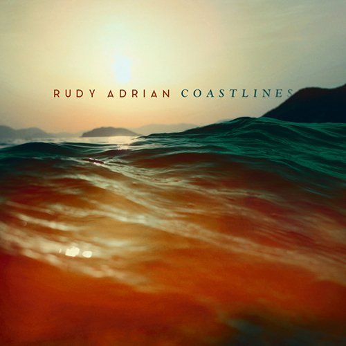 Rudy Adrian - Coastlines (2016) [Hi-Res]