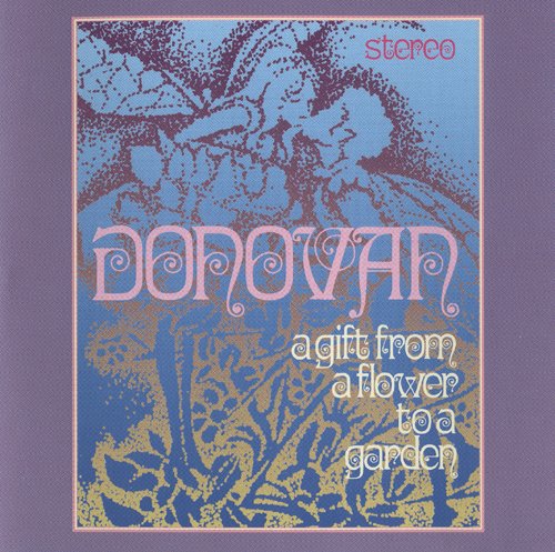 Donovan - A Gift From A Flower To A Garden (1967/2008)