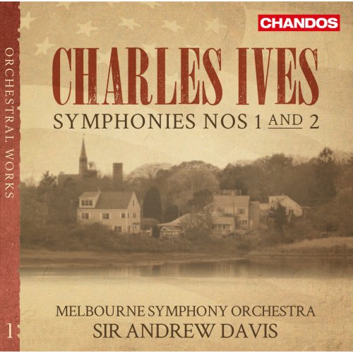 Melbourne Symphony Orchestra, Andrew Davis - Ives : Orchestral Works, Vol. 1 (2015) [Hi-Res]