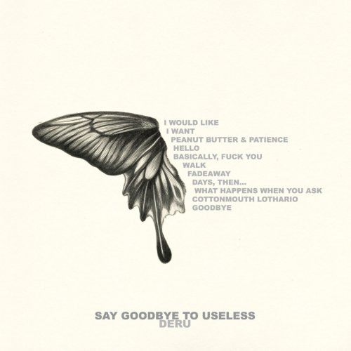 Deru - Say Goodbye to Useless (2010)