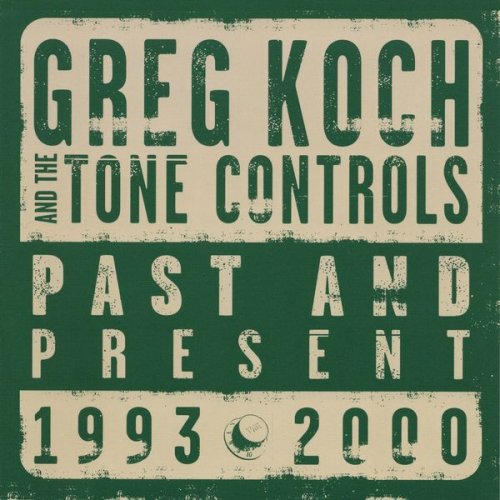 Greg Koch - Past and Present (2000/2021)