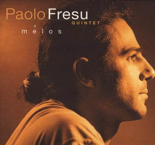 Paolo Fresu Quintet - Melos (2000)