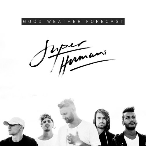 Good Weather Forecast - Superhumans (2018)
