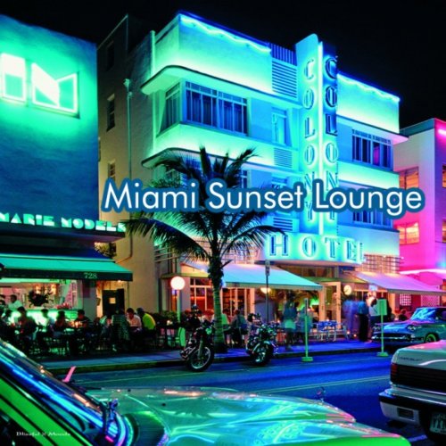 Miami Sunset Lounge (2013)