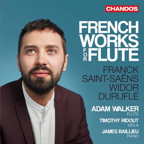 Adam Walker, Timothy Ridout, James Baillieu - French Works for Flute (2021) [Hi-Res]