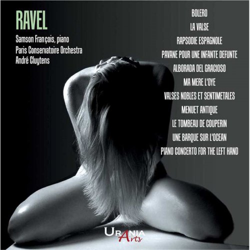 Samson Francois, Paris Conservatoire Orchestra & André Cluytens - Ravel: Orchestral Works (2016)