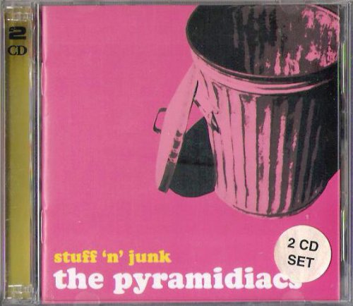 Pyramidiacs - Stuff 'n' Junk [2CD Set] (2005)