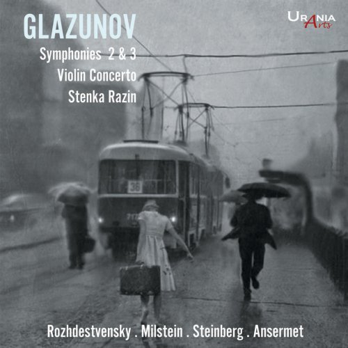 Gennady Rozhdestvensky, Nathan Milstein, William Steinberg, Ernest Ansermet - Glazunov: Orchestral Works (2017)