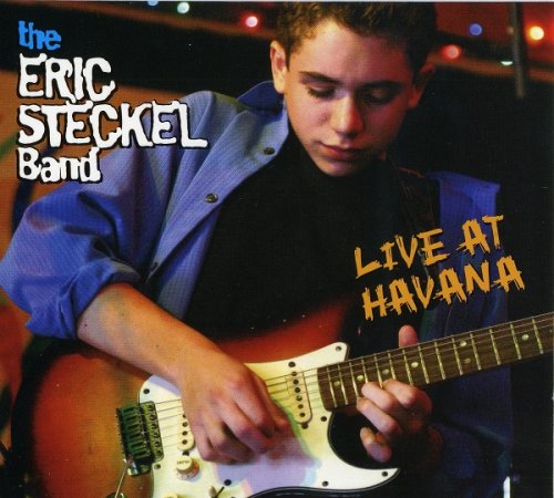 Eric Steckel - Live At Havana (2006)