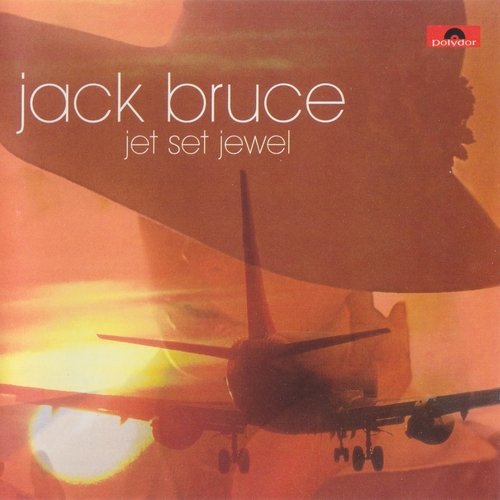 Jack Bruce - Jet Set Jewel (Reissue) (1978/2003)