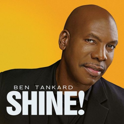 Ben Tankard - Shine! (2021)