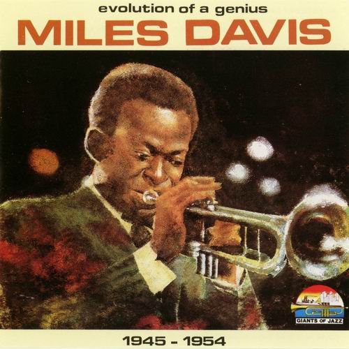 Miles Davis - Evolution Of A Genius- 1945-1954 (1995)