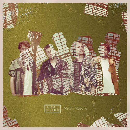 Farewell Dear Ghost - Neon Nature (2017)