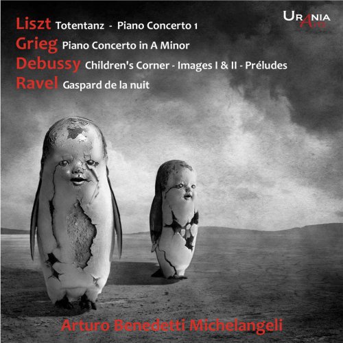 Arturo Benedetti Michelangeli - Liszt, Grieg, Debussy, Ravel: Piano Works (2018)