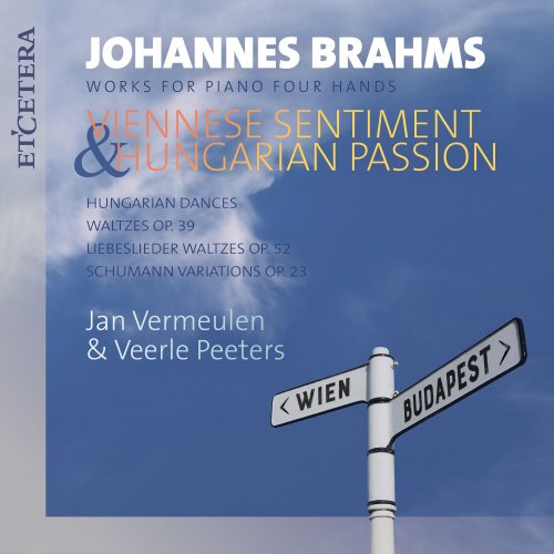 Jan Vermeulen, Veerle Peeters - Brahms: Works for Piano Four Hands (2021)