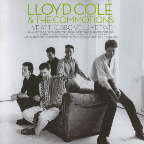 Lloyd Cole & The Commotions - Live At The BBC, Volume Two (2007) CD-Rip