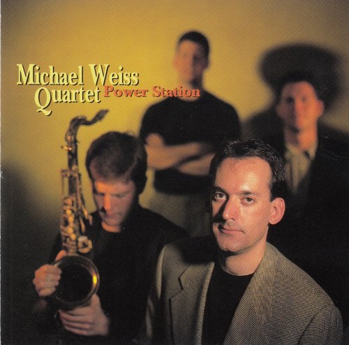 Michael Weiss Quartet - Power Station (1997)