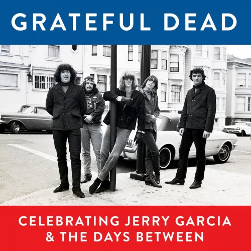 Grateful Dead - Grateful Dead, Celebrating Jerry Garcia & the Days Between (2017)