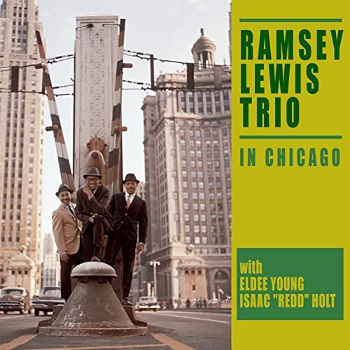 Ramsey Lewis Trio - The Ramsey Lewis Trio in Chicago (Bonus Track Version) (1960/2016)