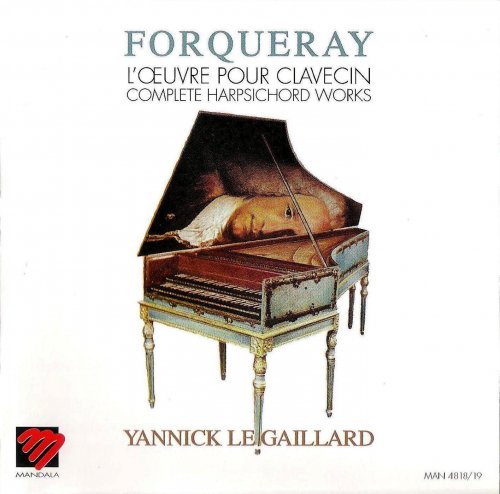 Yannick Le Gaillard - Forqueray: L'Oeuvre pour Clavecin (1993)
