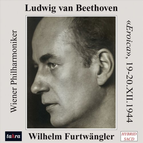Wilhelm Furtwangler, Wiener Philharmoniker - Beethoven: Symphony No. 3 in E flat major Op. 55 Eroica (2011)