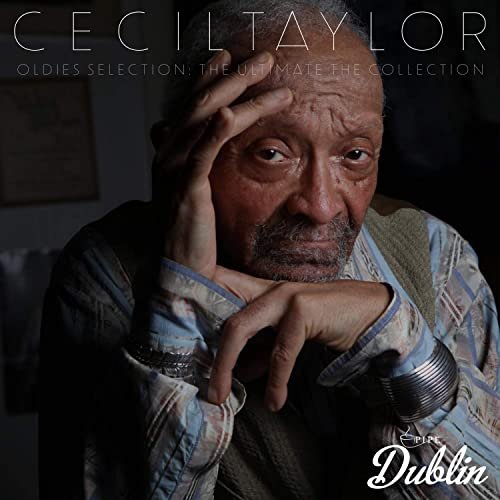 Cecil Taylor - Oldies Selection: The Ultimate the Collection (2021)