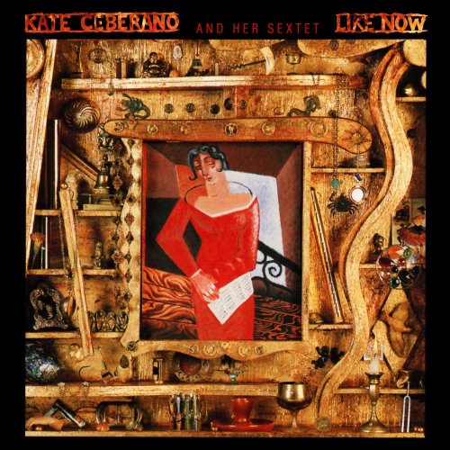 Kate Ceberano And Her Sextet - Like Now (1990)