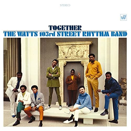 The Watts 103rd St. Rhythm Band - Together (Remastered & Expanded) (1968/2007)