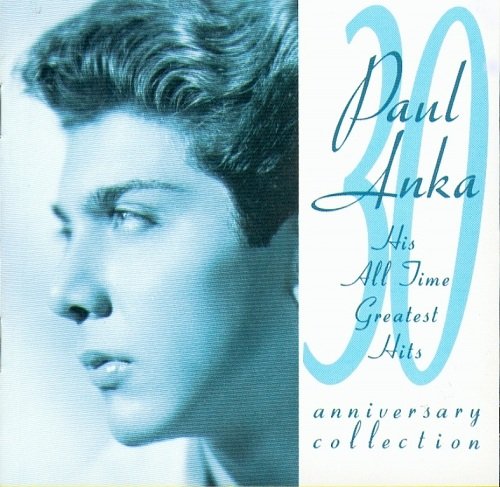 Paul Anka - 30th Anniversary Collection: His All Time Greatest Hits (1989)