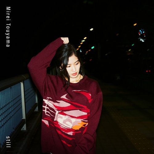 Mirei Touyama - still (2021) Hi-Res